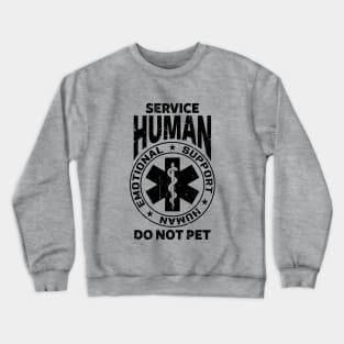 Emotional Support Human Crewneck Sweatshirt